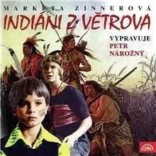 Beletria - ostatné SUPRAPHON a.s. Indiáni z Větrova