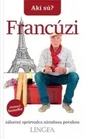 Sociológia, etnológia Akí sú? Francúzi
