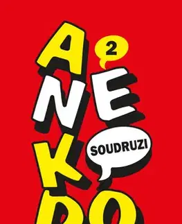 Citáty, výroky, aforizmy, príslovia, porekadlá Anekdoty 2: Soudruzi - Jan Nejedlý