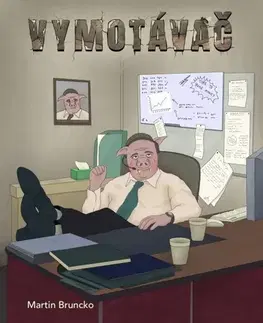 Psychológia, etika Vymotávač - Martin Bruncko