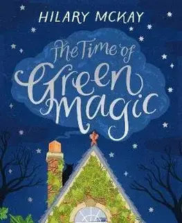V cudzom jazyku The Time of Green Magic - Hilary McKayová
