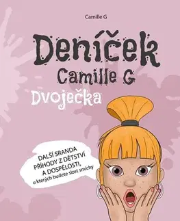 Romantická beletria Deníček Camille G: Dvoječka - Camille G