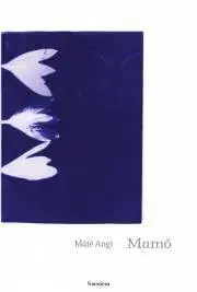 Beletria - ostatné Mamó - Angi Máté