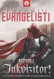Sci-fi a fantasy Rettegj, Inkvizítor! - Valerio Evangelisti