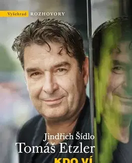 Fejtóny, rozhovory, reportáže Kdo ví, kde budu zítra - Jindřich Šídlo,Tomáš Etzler