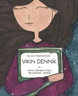 Dospievanie Vikin denník - Silvia Miškovičová
