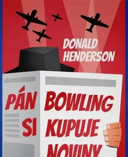 Detektívky, trilery, horory Pán Bowling si kupuje noviny - Donald Henderson