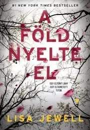 Detektívky, trilery, horory A föld nyelte el - Lisa Jewell