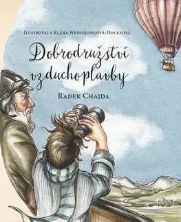 Encyklopédie pre deti a mládež - ostatné Dobrodružství vzduchoplavby - Radek Chajda