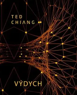 Sci-fi a fantasy Výdych - Ted Chiang,Marína Gálisová