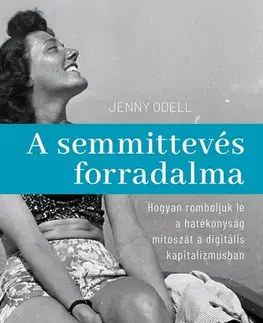 Rozvoj osobnosti A semmittevés forradalma - Jenny Odell