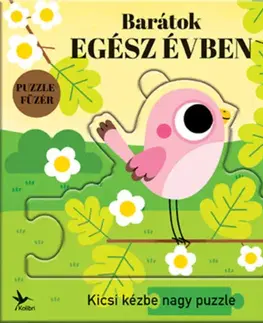 Leporelá, krabičky, puzzle knihy Barátok egész évben - Kicsi kézbe nagy puzzle