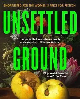 Svetová beletria Unsettled Ground - Claire Fullerová