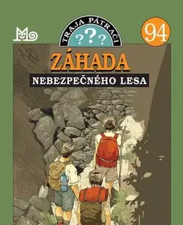 Dobrodružstvo, napätie, western Traja pátrači 94: Záhada nebezpečného lesa - André Marx