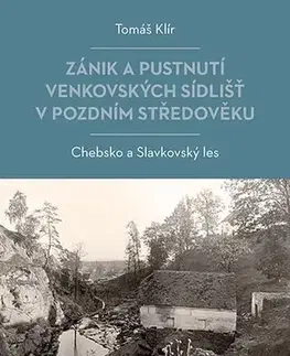 História Zánik a pustnutí venkovských sídlišť v pozdním středověku - Tomáš Klír