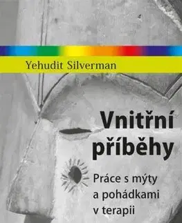 Psychológia, etika Vnitřní příběhy - Yehudit Silverman
