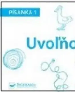 Pre základné školy Písanka 1 – Uvoľňovacie cviky