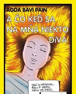 Slovenská beletria A čo keď sa na mňa niekto díva - Agda Bavi Pain