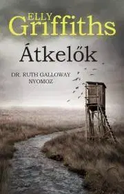 Detektívky, trilery, horory Átkelők - Elly Griffiths