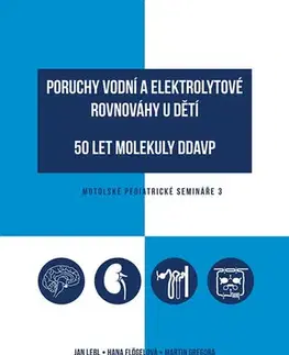 Medicína - ostatné Poruchy vodní a elektrolytové rovnováhy u dětí - Kolektív autorov