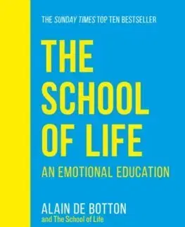 Psychológia, etika The School of Life - Alain de Botton,Kolektív autorov