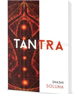 Sex a erotika Tantra pro každého - Shashi Soluna