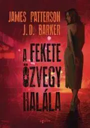 Detektívky, trilery, horory A fekete özvegy halála - Barker J. D.,James Patterson