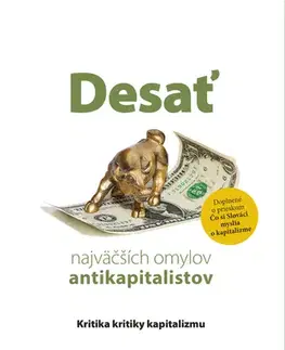 Sociológia, etnológia Desať najväčších omylov antikapitalistov - Rainer Zitelmann