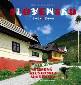 Encyklopédie, obrazové publikácie Slovensko Ľudová klenotnica Slovenska - Andrej Chudoba,Vladimír Barta, ml.,Vladimír Bárta