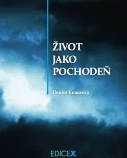 Sci-fi a fantasy Život jako pochodeň - Denisa Knausová