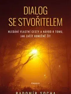 Kresťanstvo Dialog se stvořitelem - Radomír Socha