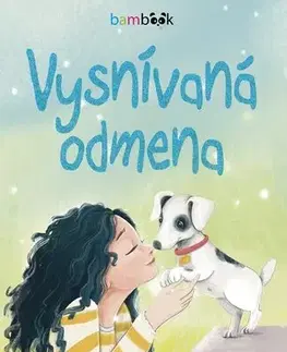 Rozprávky Vysnívaná odmena - Barbara O´Connor,Petronela Pavlíková