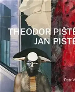 Maliarstvo, grafika Theodor Pištěk, Jan Pištěk - Dva světy / Two Worlds - Petr Volf