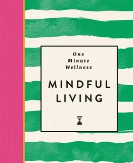 Motivačná literatúra One-Minute Wellness: Mindful Living - Ayushi Thakkar