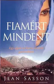 Beletria - ostatné Fiamért mindent - Jean Sasson