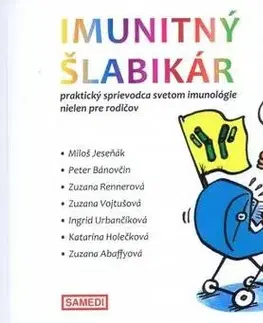 Zdravie, životný štýl - ostatné Imunitný šlabikár - Kolektív autorov