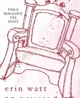Romantická beletria Prohnilé království, 2. vydání - Erin Watt,Zuzana Ľalíková