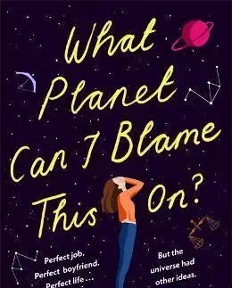 Svetová beletria What Planet Can I Blame This On - Ellie Pilcher