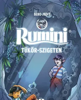 Dobrodružstvo, napätie, western Rumini Tükör-szigeten - új rajzokkal - Judit Berg