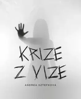 Detektívky, trilery, horory Krize z vize - Andrea Sztefková