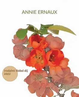 Svetová beletria A hely / Egy asszony - Annie Ernaux