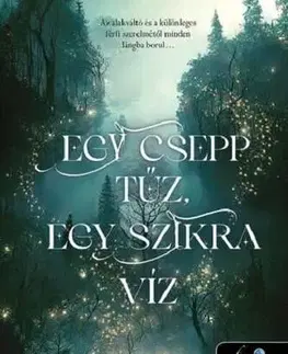 Young adults Egy csepp tűz, egy szikra víz - Rita Eszes
