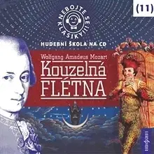 Umenie - ostatné Radioservis Nebojte se klasiky 11 - Kouzelná flétna