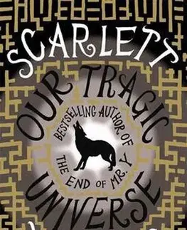 Cudzojazyčná literatúra Our Tragic Universe - Scarlett Thomas