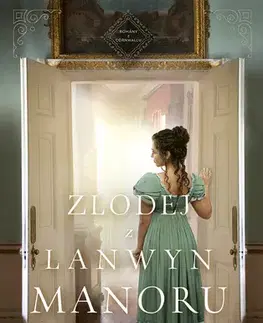 Romantická beletria Zlodej z Lanwyn Manoru - Sarah E. Ladd