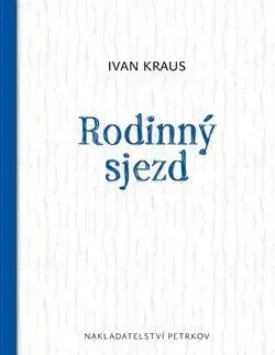 Česká beletria Rodinný sjezd - Ivan Kraus