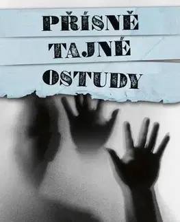 Slovenské a české dejiny Přísně tajné ostudy - Jaroslav V. Mareš