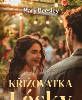Romantická beletria Křižovatka lásky - Mary Beesley