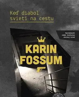 Detektívky, trilery, horory Keď diabol svieti na cestu - Karin Fossum