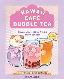 Káva, čaj Kawaii Café Bubble Tea - Beyah del Mundo,Stacey Kwong,Lelle Gulyás